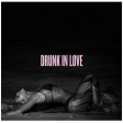 Beyonce ft Jay Z - Drunk In Love