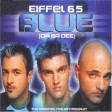 Eiffel 65 - I'm Blue (da ba dee)