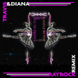 Travis and Diana - Castle In the Sky (Rayrock Remix)