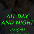 Jax Jones & Martin Solveig feat. Madison Beer - All Day & Night
