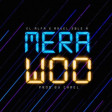 El Alfa El Jefe - Mera Woo