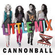 Canonball|Little Mix