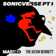 Sonicverse PT1 - The Kevin Bennet