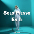 Paulo Londra - Solo Pienso en Ti ft. De La Ghetto, Justin Quiles (Official Video) (1)