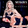 Shakira feat. Rihanna - Can’t Remember To Forget You