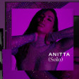 Anitta & Marília Mendonça - Some Que Ele Vem Atrás