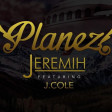 Planez|Jeremih ft J. Cole