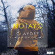 Claydee feat. Kirsten Collins - Notayo (Be Mine)
