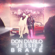 Don Diablo feat. Jessie J - Brave