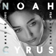 Noah Cyrus - Make Me (Cry) ft. Labrinth