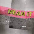 Lauv, LANY - Mean It (Stripped)