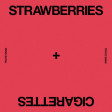 Troye Sivan - Strawberries and Cigarettes