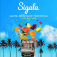 Sigala feat. Ella Eyre, Meghan Trainor & French Montana - Just Got Paid