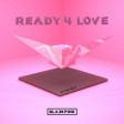 Ready For Love - Blackpink