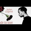 John Legend - Made to love