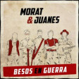 Morat, Juanes - Besos En Guerra