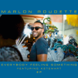 Marlon Roudette feat. K Stewart - Everybody Feeling Something