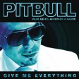 Pitbull & Ne-Yo - Give Me Everything